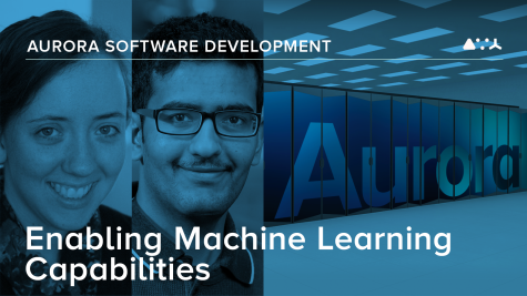 ALCF’s Bethany Lusch and Murali Emani help enable machine learning capabilities on Aurora