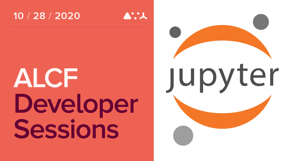 ALCF Developer Sessions: October 2020