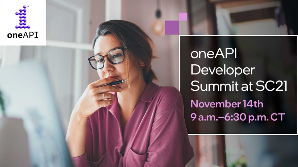 oneAPI Developer Summit at SC21