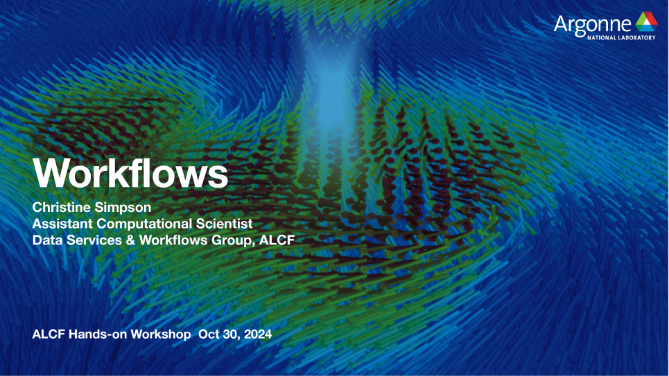 Workflows at ALCF Hands-on HPC Workshop 